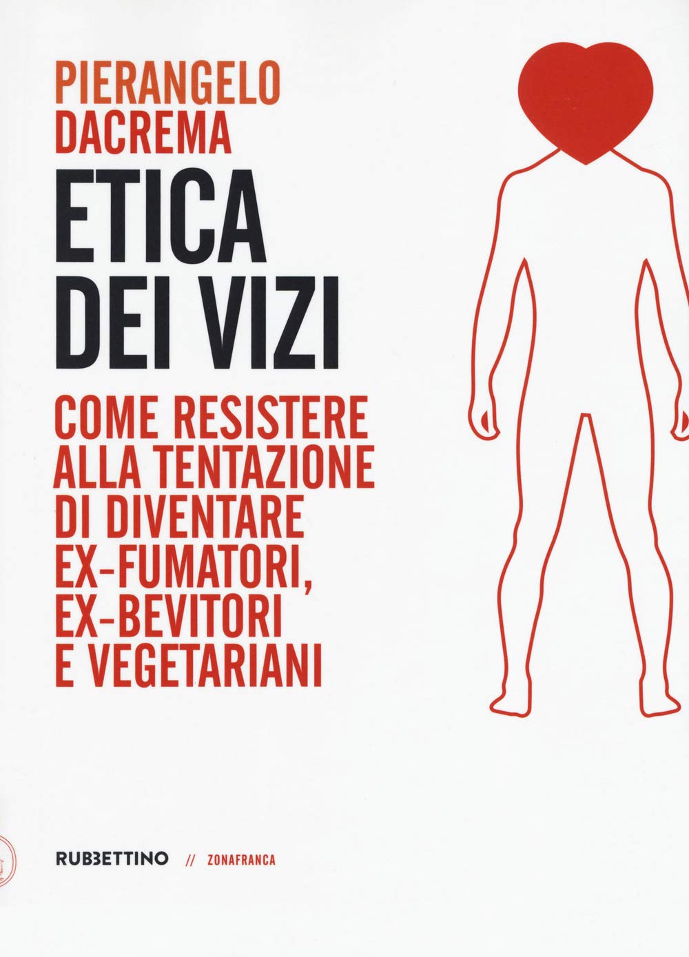 Recensione di Etica Dei Vizi – Pierangelo Dacrema