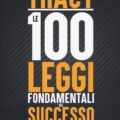 Le 100 Leggi Fondamentali Del Successo Nella Vita E Nel Lavoro Recensioni