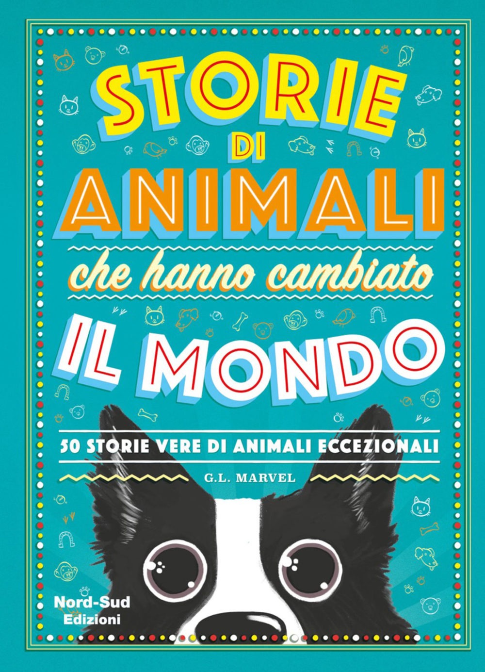 Recensione di Storie di Animali Che Hanno Cambiato Il Mondo – G.L.Marvel