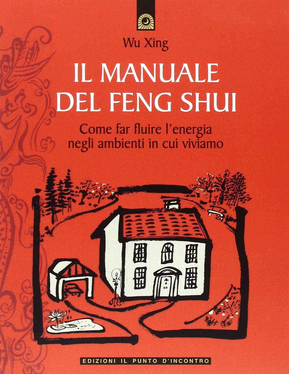 Il Manuale del Feng Shui