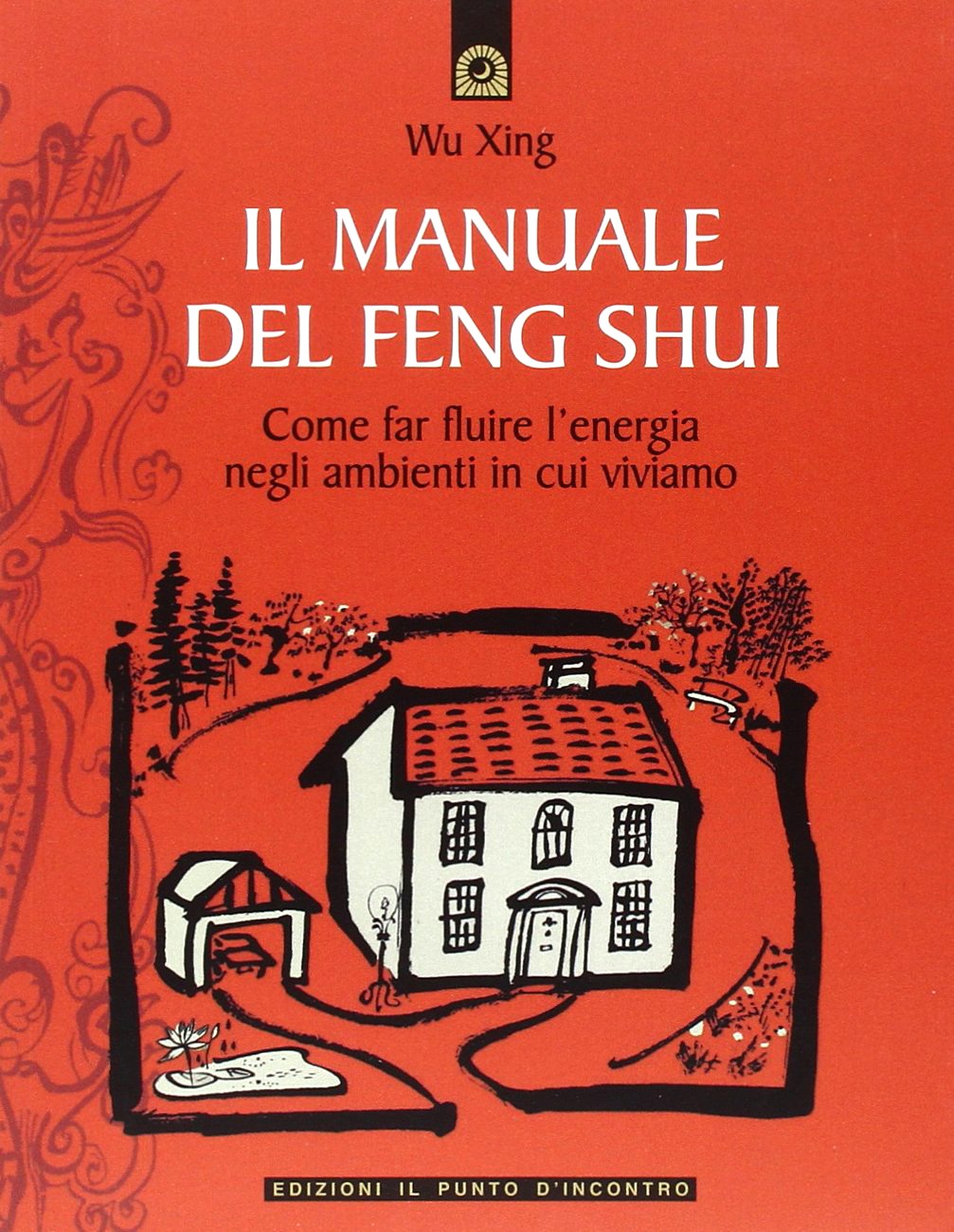 Recensione di Il Manuale del Feng Shui – Wu Xing