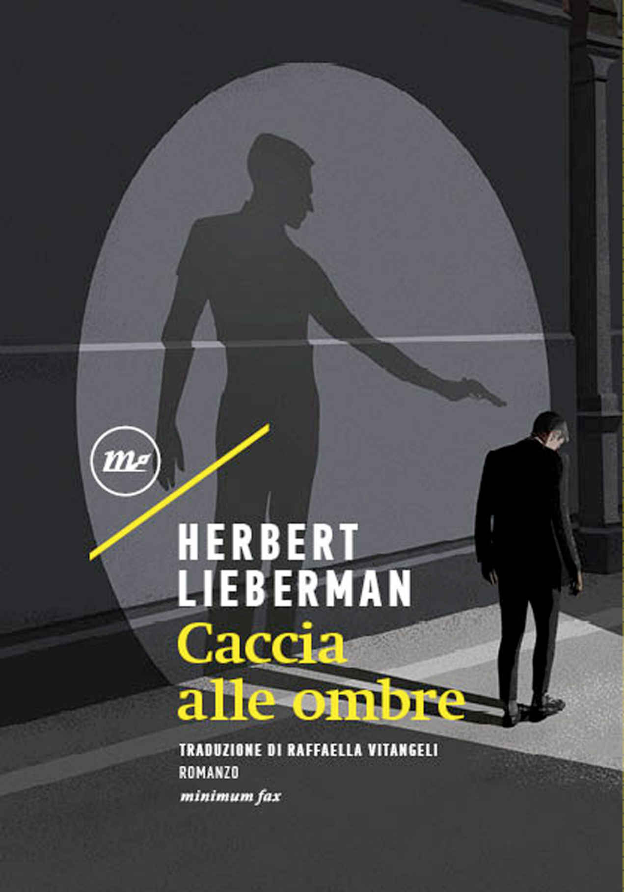 Recensione di Caccia Alle Ombre – Herbert Lieberman