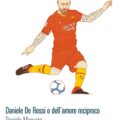 Daniele De Rossi O DellAmore Reciproco scaled Recensioni
