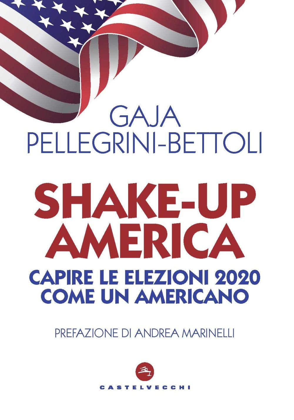 Recensione di Shake Up America – G. Pellegrini Bettoli