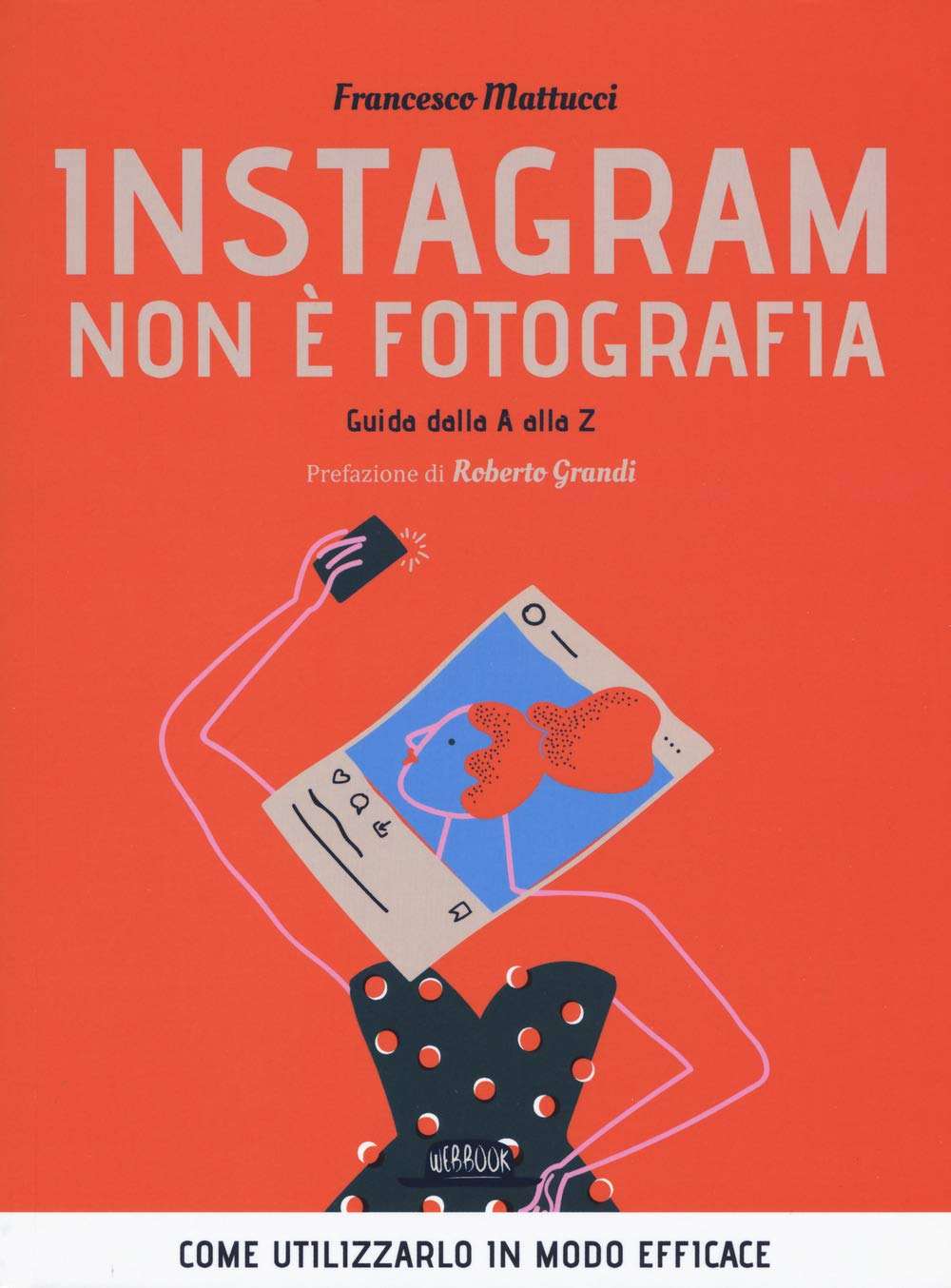 Recensione di Instagram Non E’ Fotografia – Francesco Mattucci