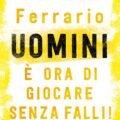 Uomini e ora di giocare senza falli Recensioni