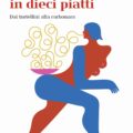 Storia Della Pasta In Dieci Piatti Recensioni
