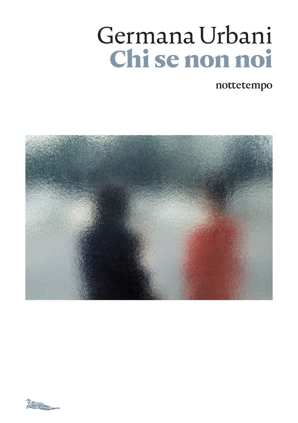 Recensione di Chi Se Non Noi – Germana Urbani