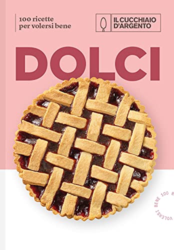 Recensione di Dolci Per Volersi Bene – Il Cucchiaio D’Argento