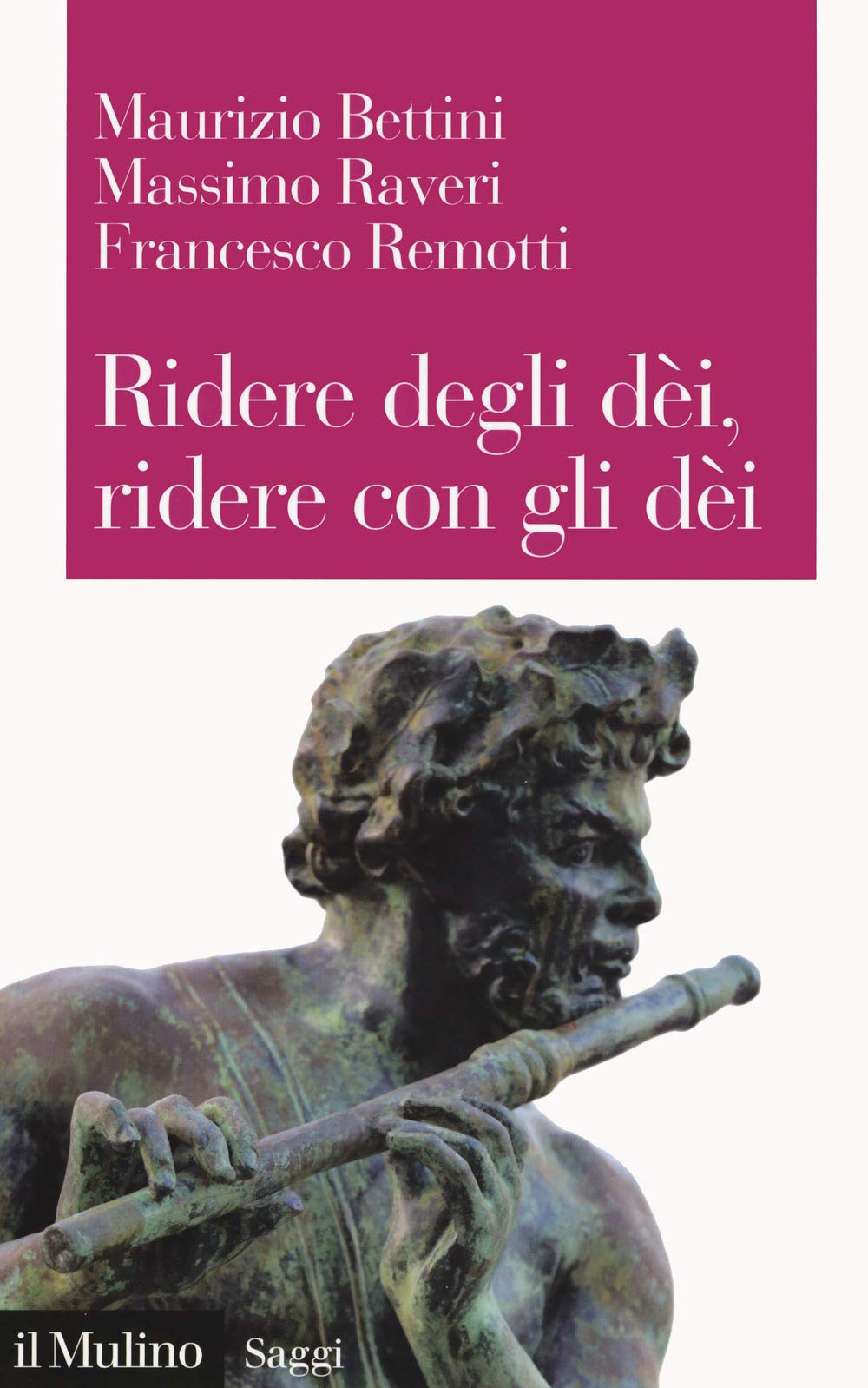 Ridere Degli Dèi, Ridere Con Gli Dèi – M. Bettini, M. Raveri, F. Remotti