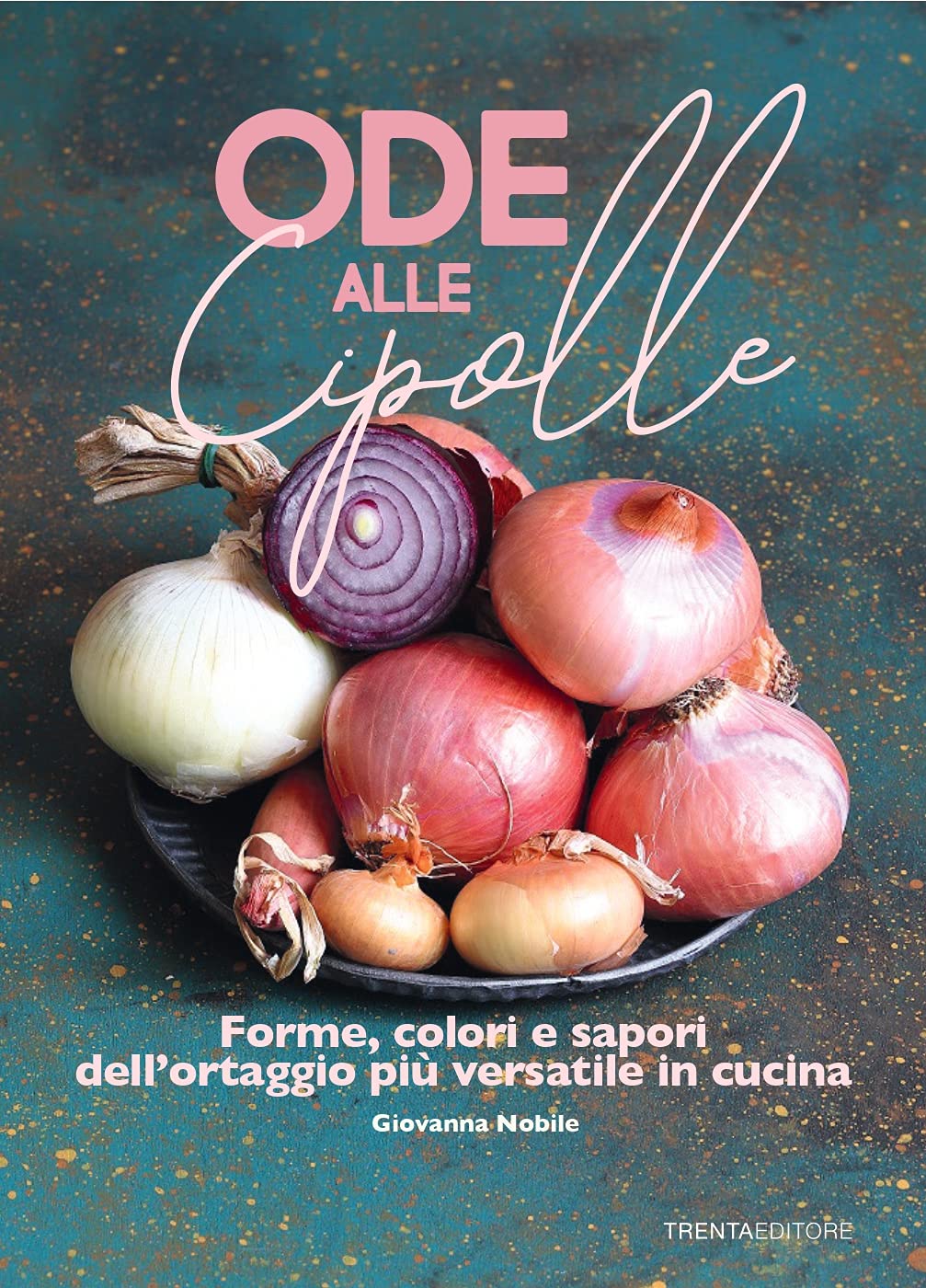 Recensione di Ode Alle Cipolle – Giovanna Nobile