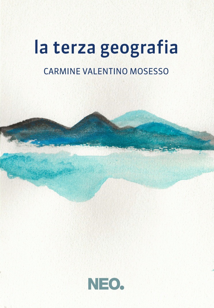 Recensione di La Terza Geografia – Carmine Valentino Mosesso