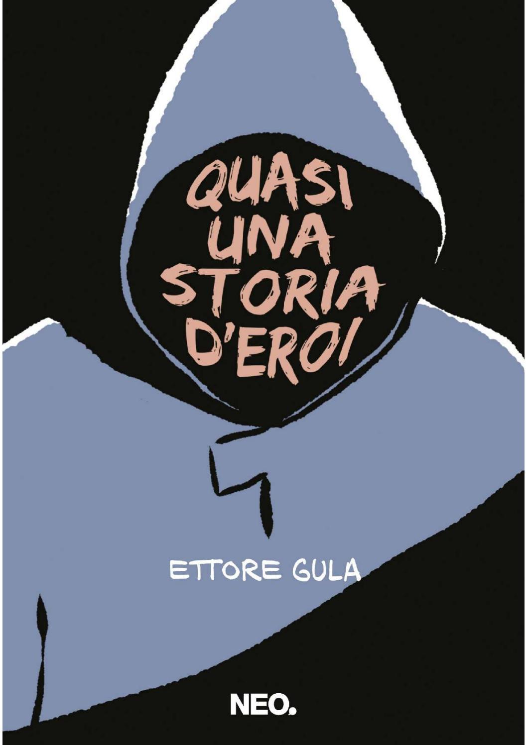 Recensione di Quasi Una Storia D’Eroi – Ettore Gula