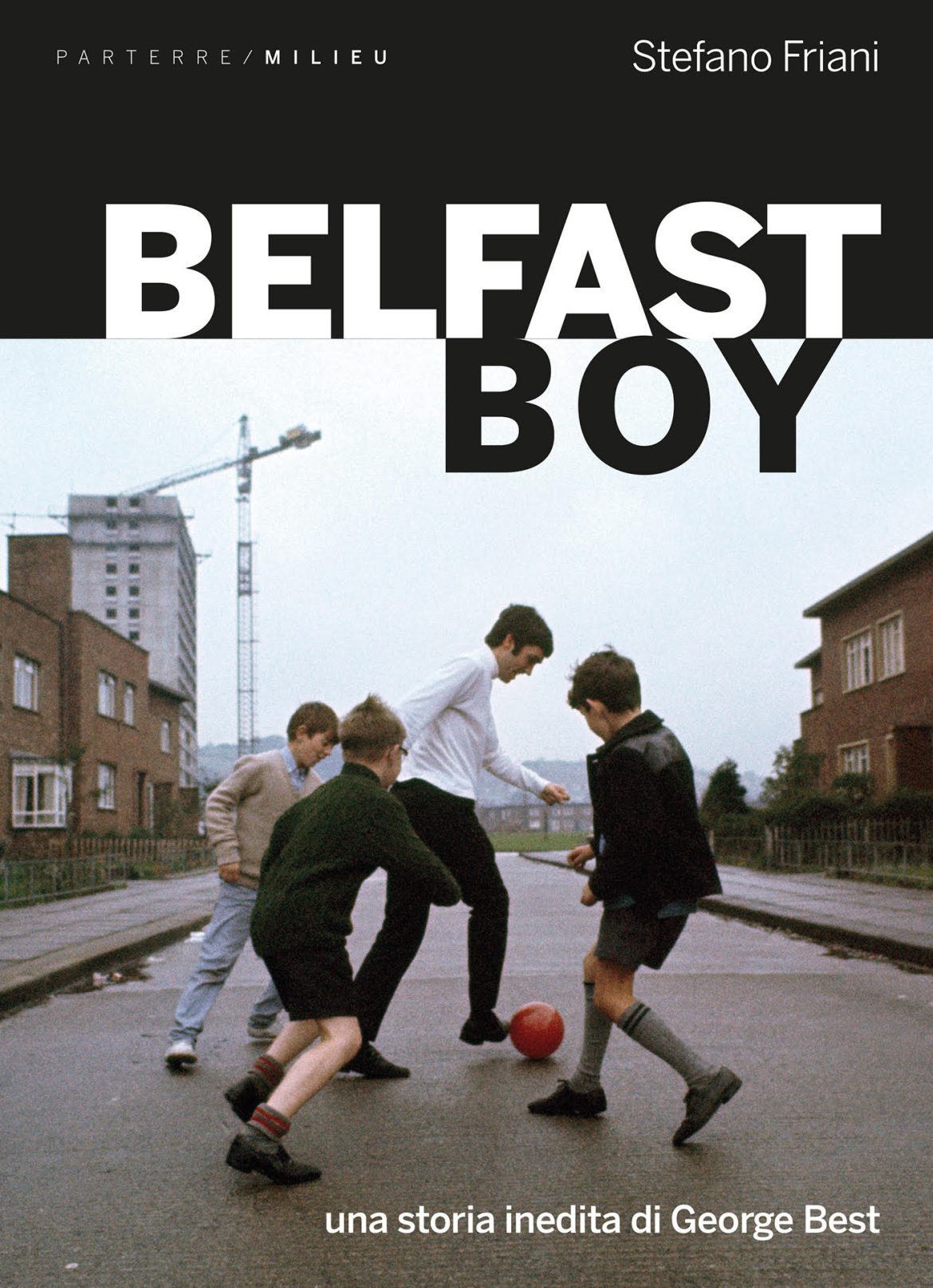 Recensione di Belfast Boy – Stefano Friani