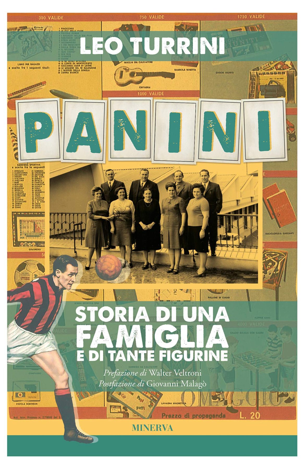 Panini, Storia Di Una Famiglia e Di Tante Figurine – Leo Turrini