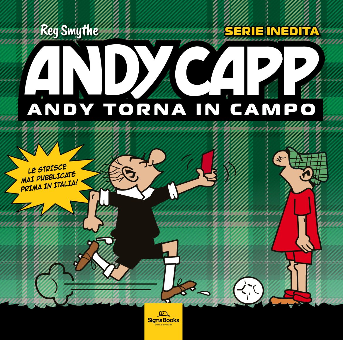 Andy Capp. Andy Torna In Campo – R.Kettle/R.Mahoney
