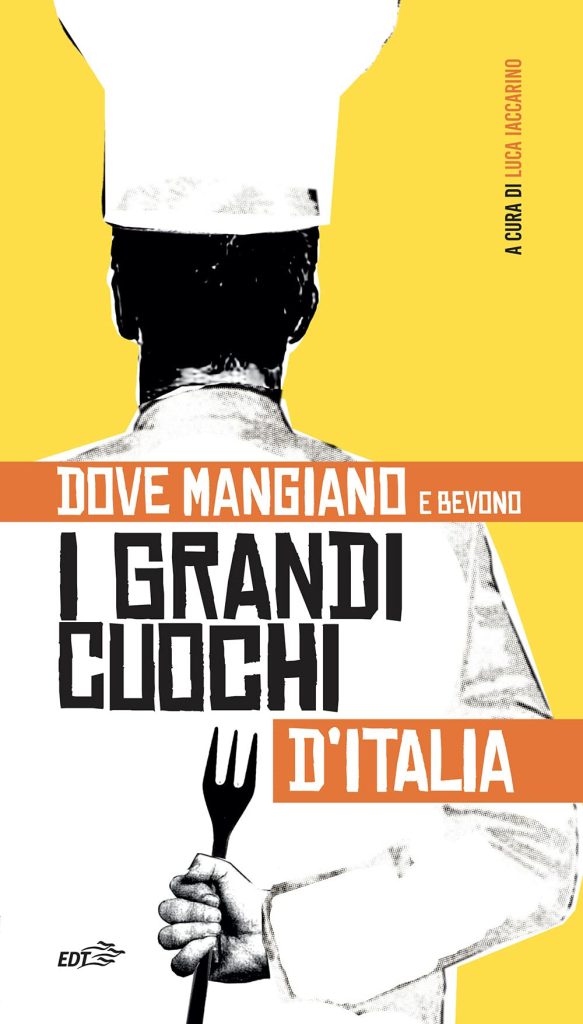 Dove Mangiano E Bevono I Grandi Cuochi Italiani Recensioni