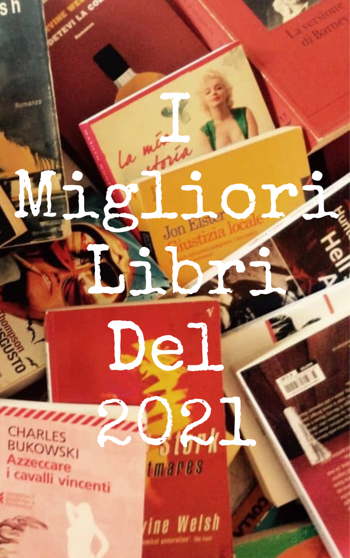 I Migliori Libri Del 2021