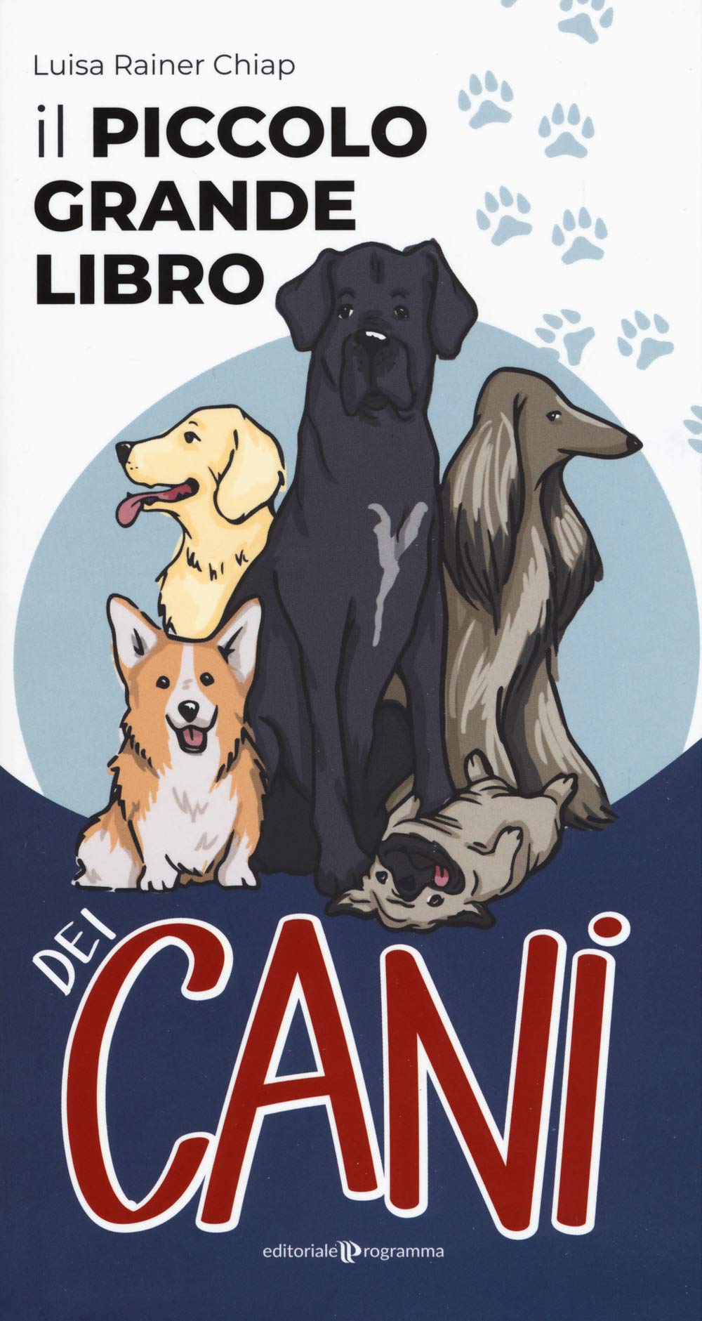 Il Piccolo Grande Libro Dei Cani