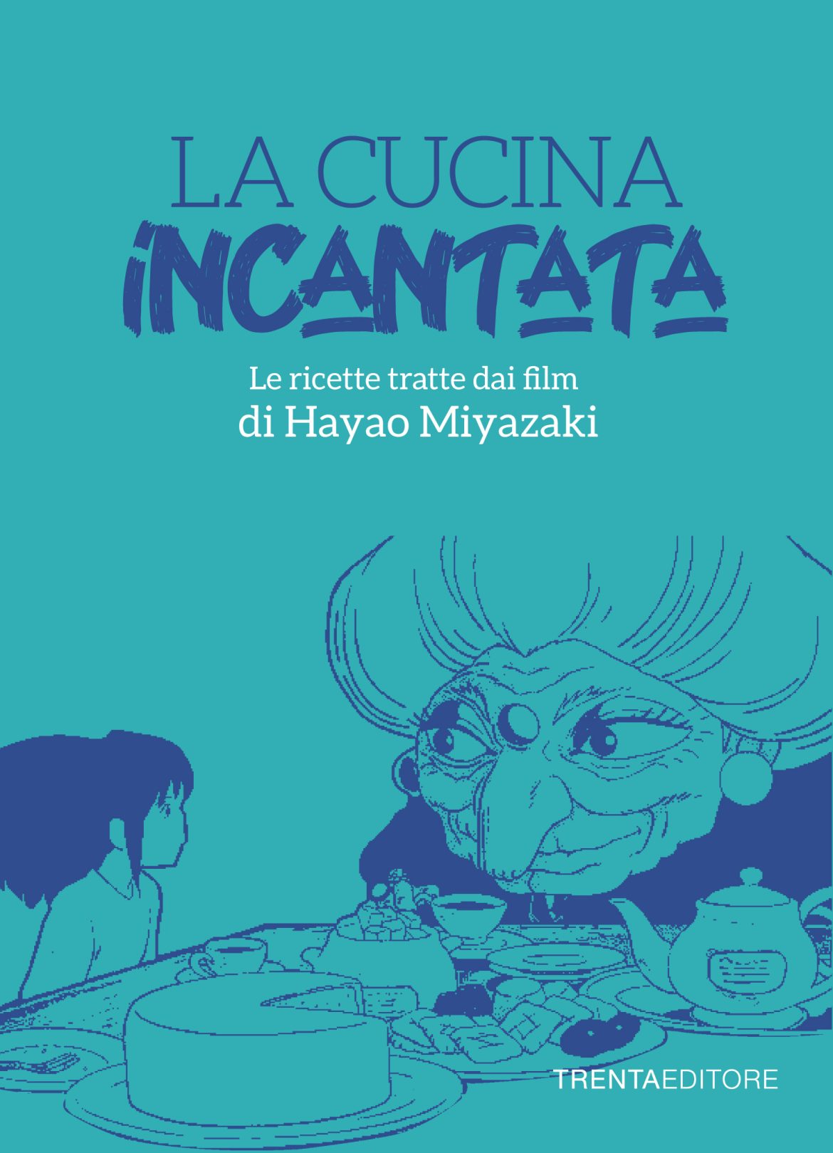 Recensione di La Cucina Incantata – S.Casini/R.Fenoglio/F.Pasqua