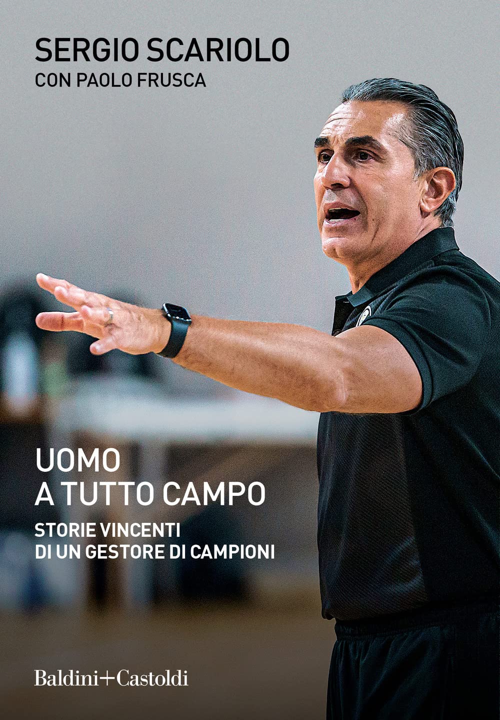 Recensione di Uomo A Tutto Campo – Sergio Scariolo