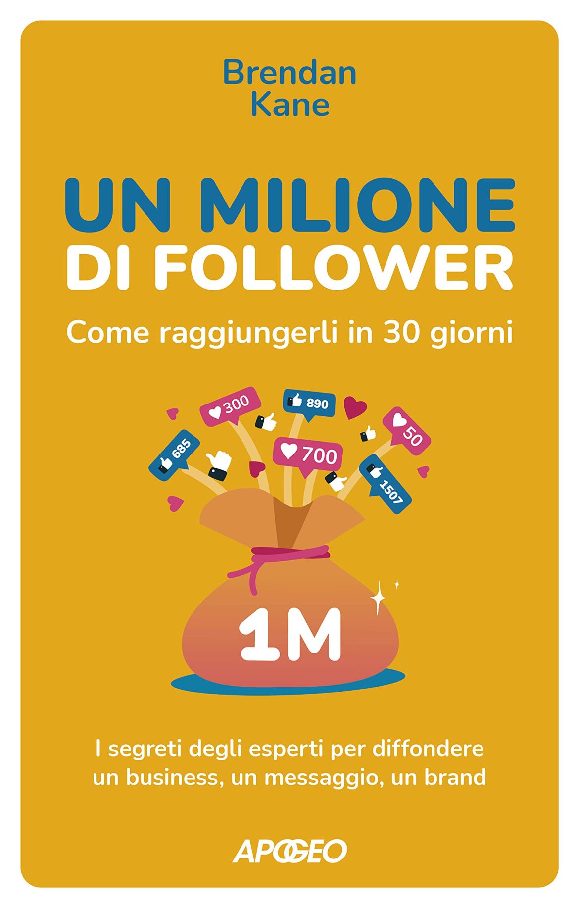 Recensione di Un Milione Di Follower – Brendan Kane