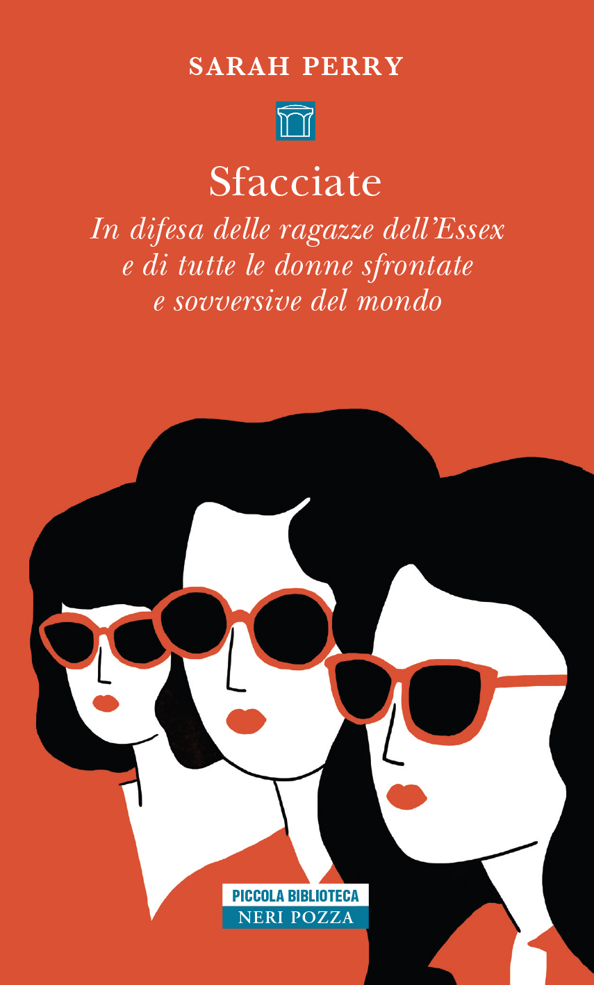 Recensione di Sfacciate – Sarah Perry