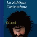 La Sublime Costruzione Recensioni