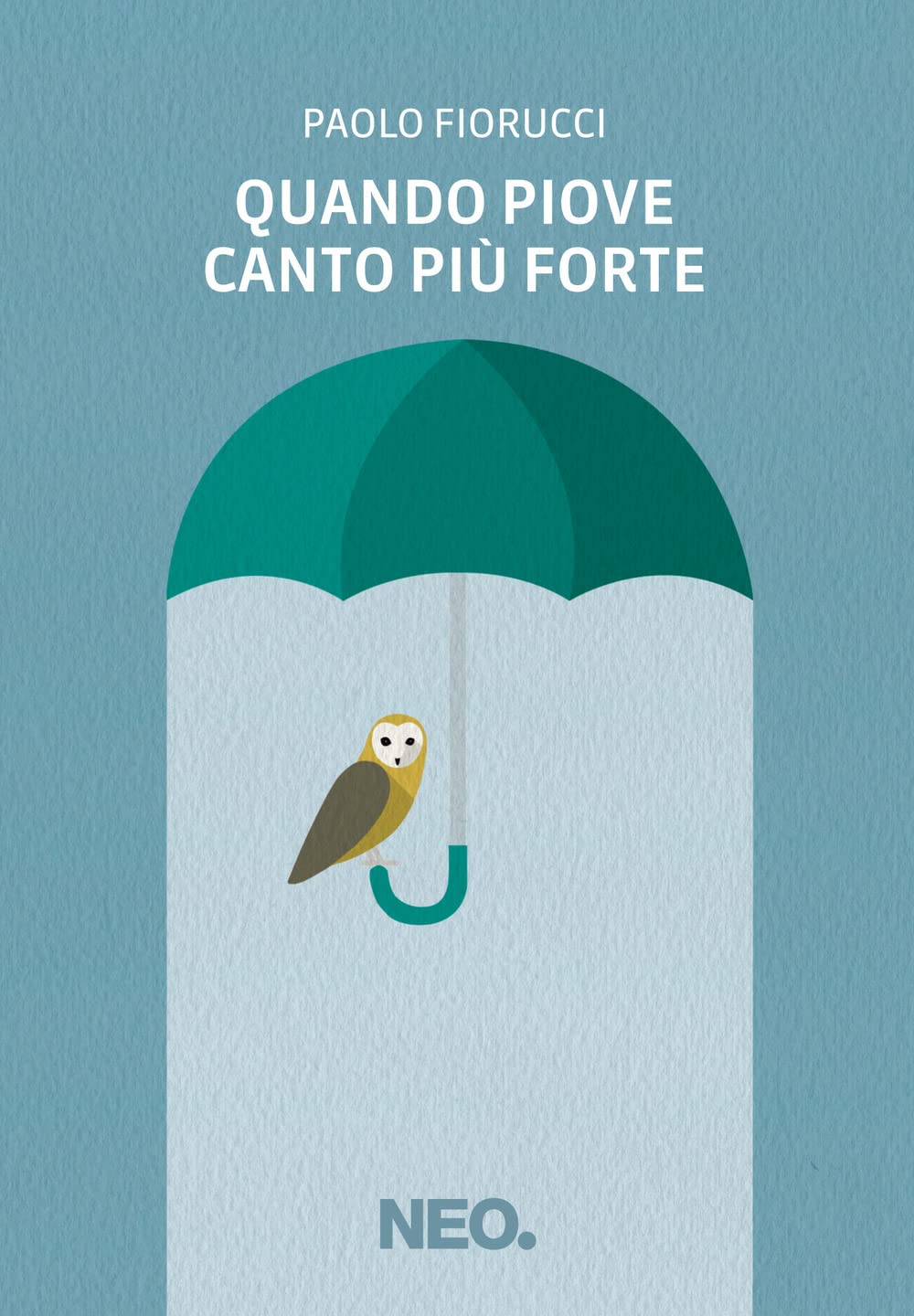 Recensione di Quando Piove Canto Più Forte – Paolo Fiorucci