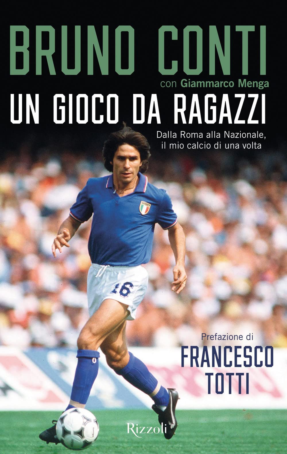 Recensione di Un Gioco Da Ragazzi – Bruno Conti con Giammarco Menga