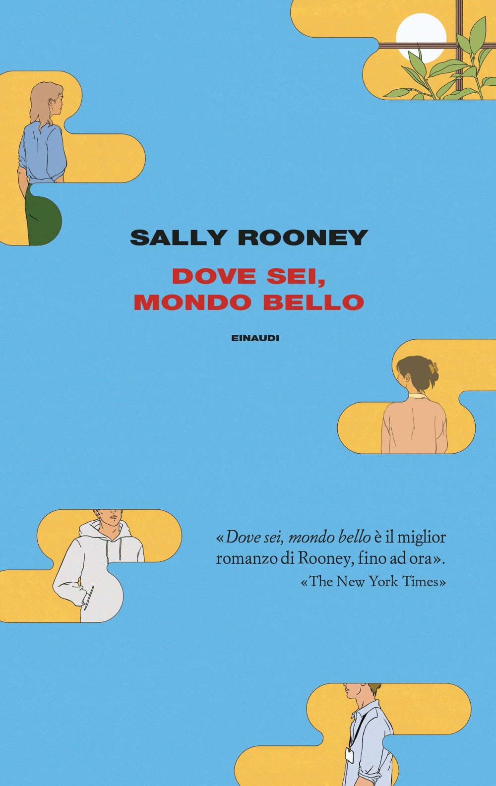 Recensione di Dove Sei, Mondo Bello – Sally Rooney