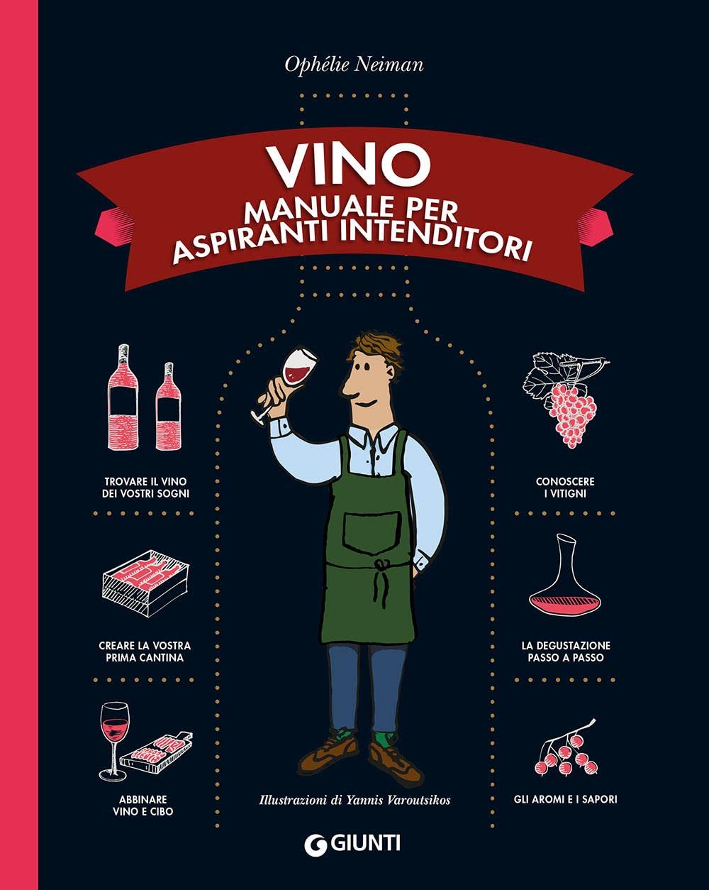 Recensione di VINO Manuale Per Aspiranti Intenditori – Ophélie Neiman