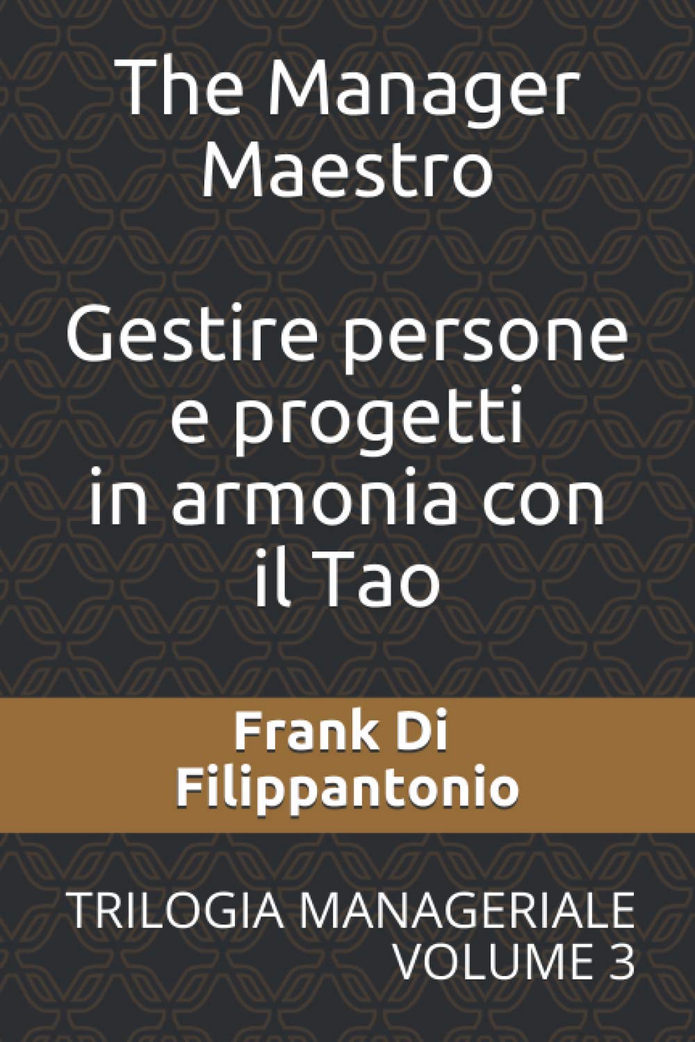 Recensione di The Manager Maestro – Frank Di Filippantonio