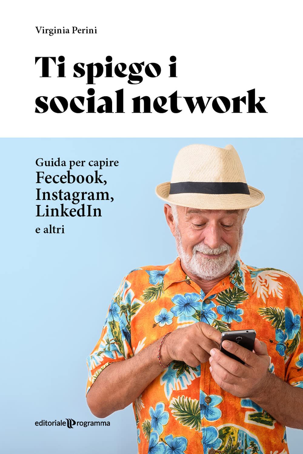 Recensione di Ti Spiego I Social Network – Virginia Perini