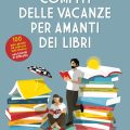 Compiti Delle Vacanze Per Amanti Dei Libri Recensioni