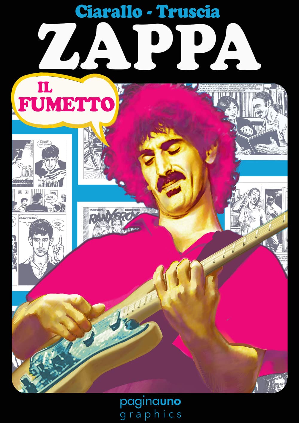 Recensione di Zappa Il Fumetto – G.Ciarallo/M.Truscia