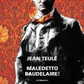 Maledetto Baudelaire Recensioni