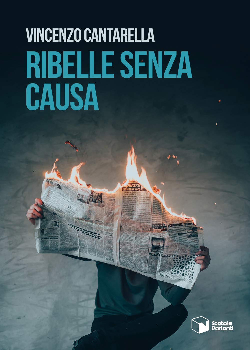 Recensione di Ribelle Senza Causa – Vincenzo Cantarella