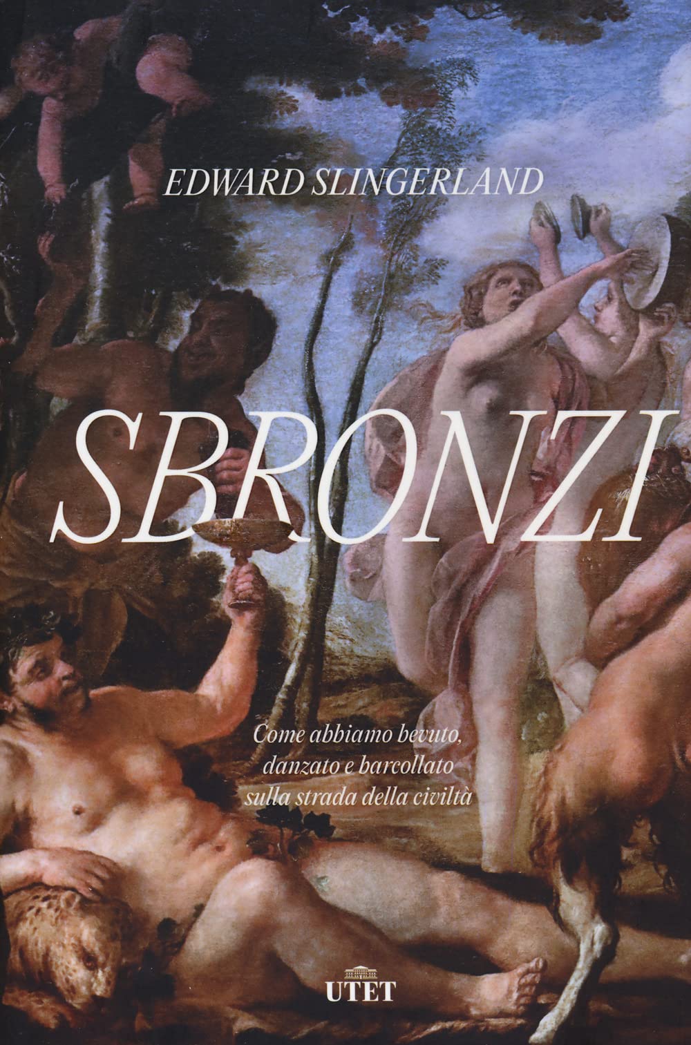 Recensione di Sbronzi – Edward Slingerland