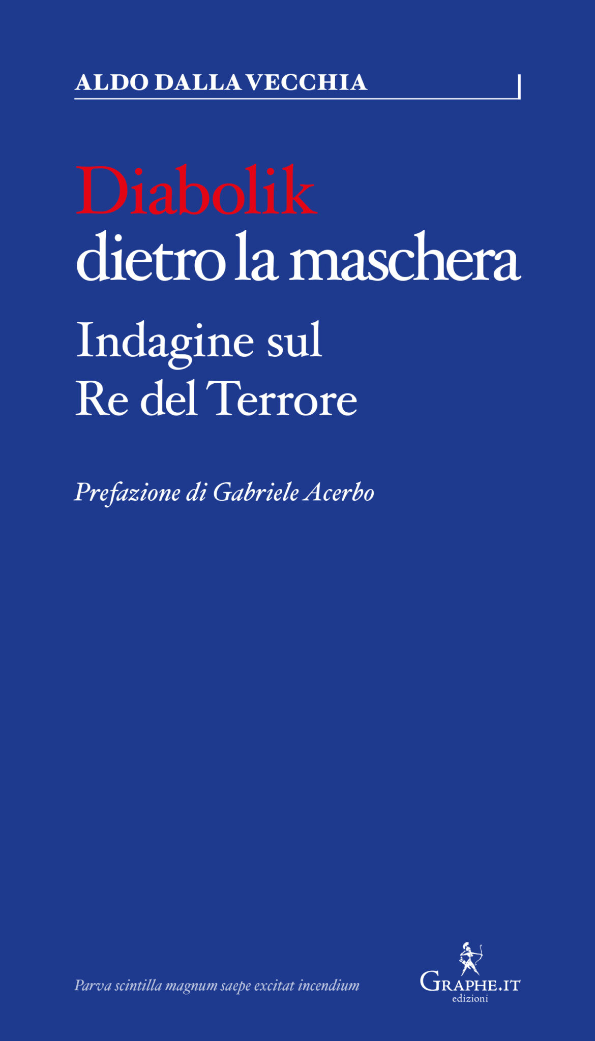 Recensione di Diabolik Dietro La Maschera – Aldo Dalla Vecchia