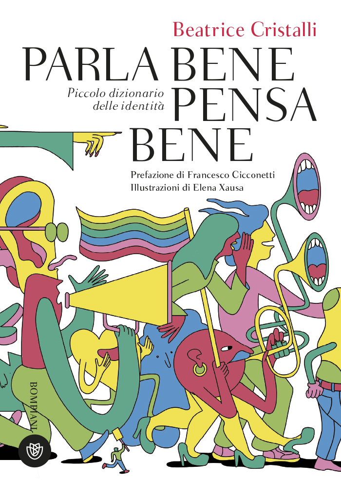 Recensione di Parla Bene Pensa Bene – Beatrice Cristalli