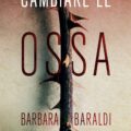 Cambiare Le Ossa