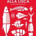 Dalla Testa Alla Lisca Recensioni
