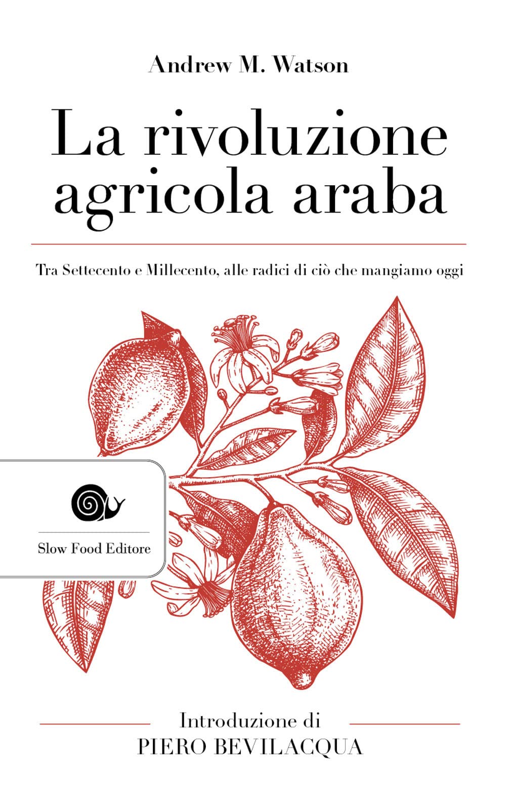 La Rivoluzione Agricola Araba di Andrew M. Watson – Recensione