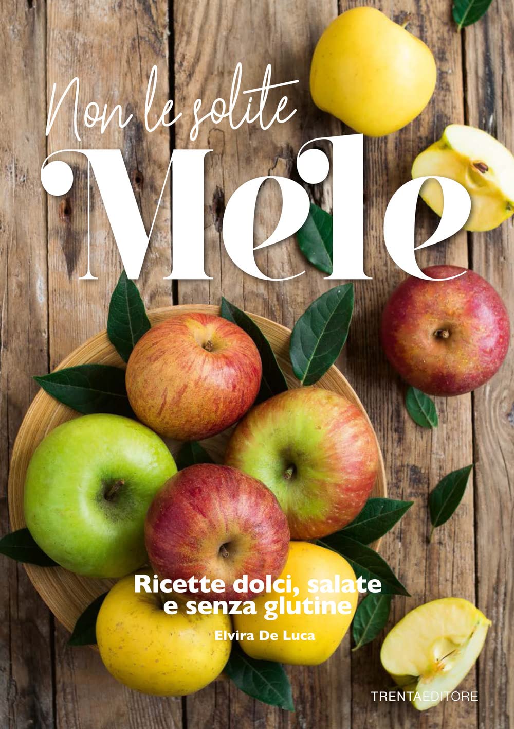 Non Le Solite Mele di Elvira De Luca – Recensione