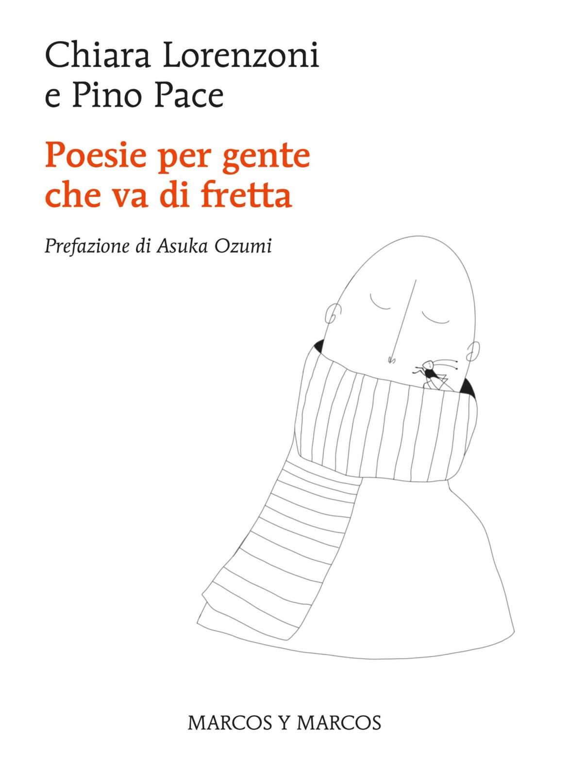 Poesie Per Gente Che Va Di Fretta di C. Lorenzoni e P. Pace – Recensione