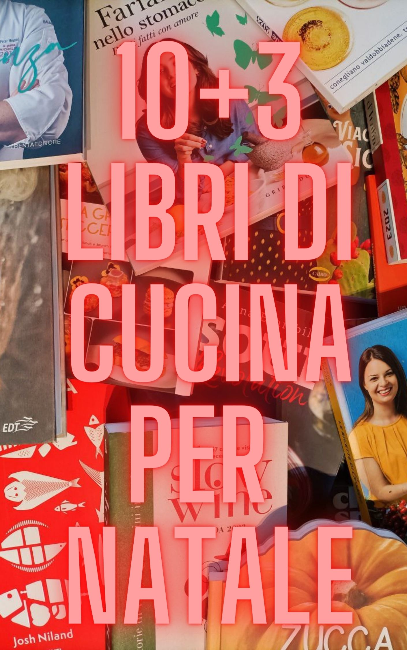 10 + 3 Libri Di Cucina Per Natale – I consigli di Rock’n’Read