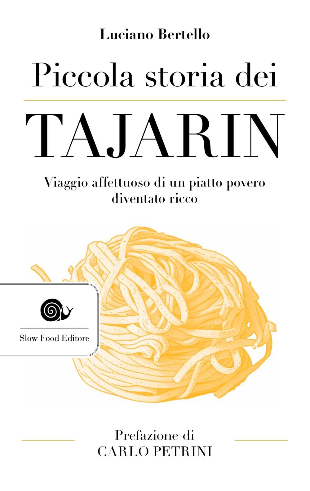 Piccola Storia Dei Tajarin di Luciano Bertello – Recensione