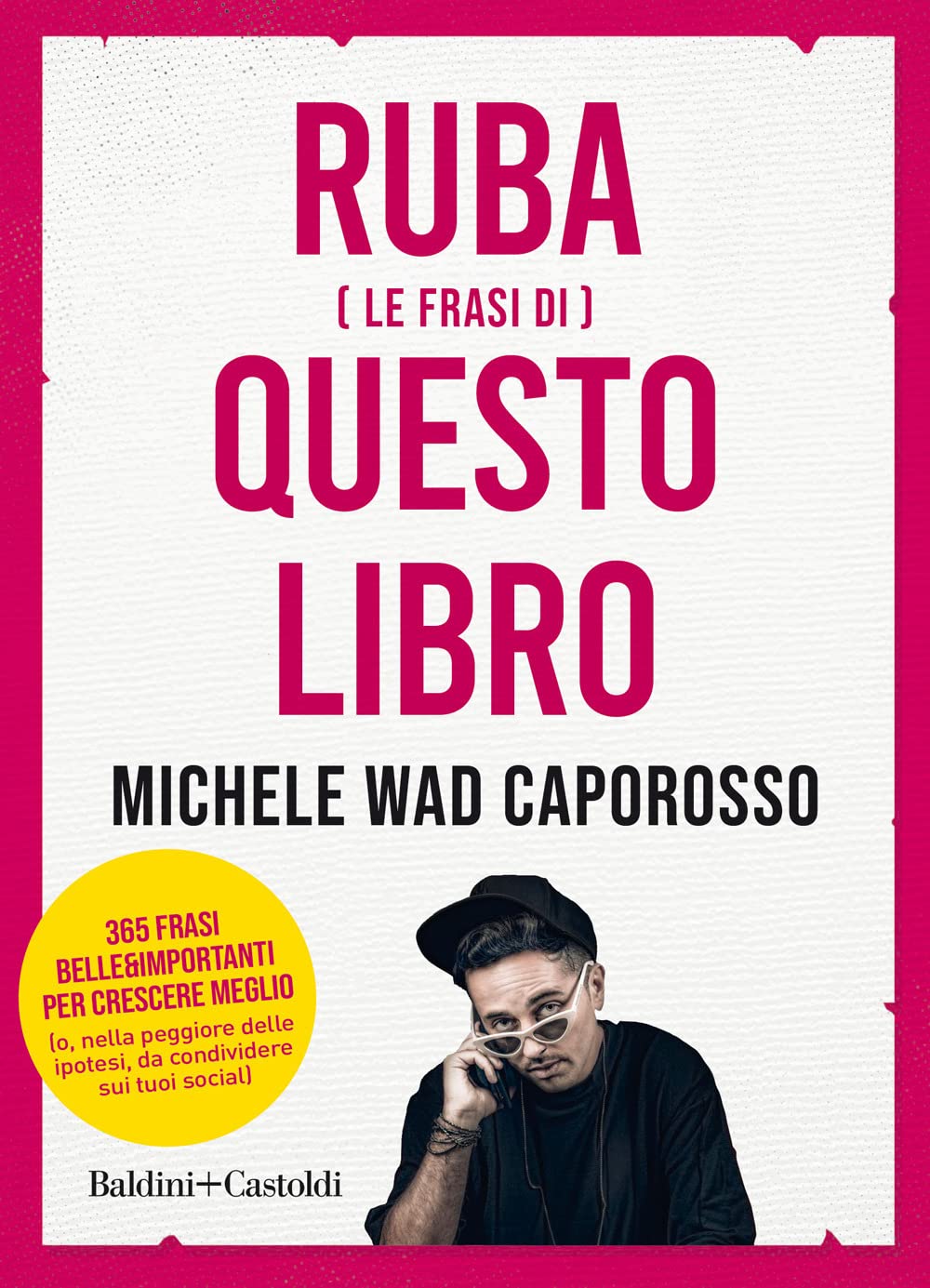 Ruba (Le Frasi Di) Questo Libro – M. Wad Caporosso – Recensione