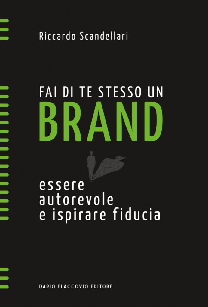 13 Libri Per Avere Successo Nel Lavoro (E Nella Vita) 3 fai di te stesso un brand essere autorevole e ispirare fiducia Recensioni